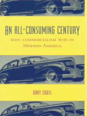 cover image of An All-Consuming Century